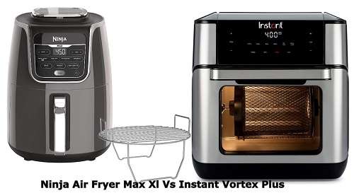 Ninja Air Fryer Max Xl Vs Instant Vortex Plus