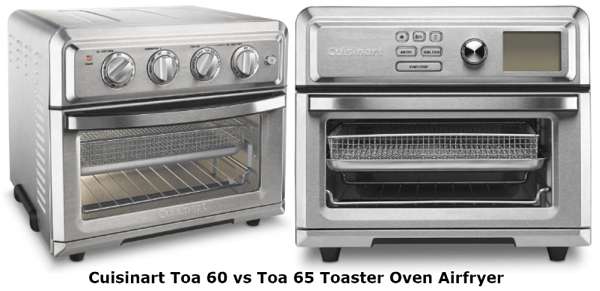 Cuisinart Toa 60 vs Toa 65 - Why Cuisinart TOA-65 better than TOA-60